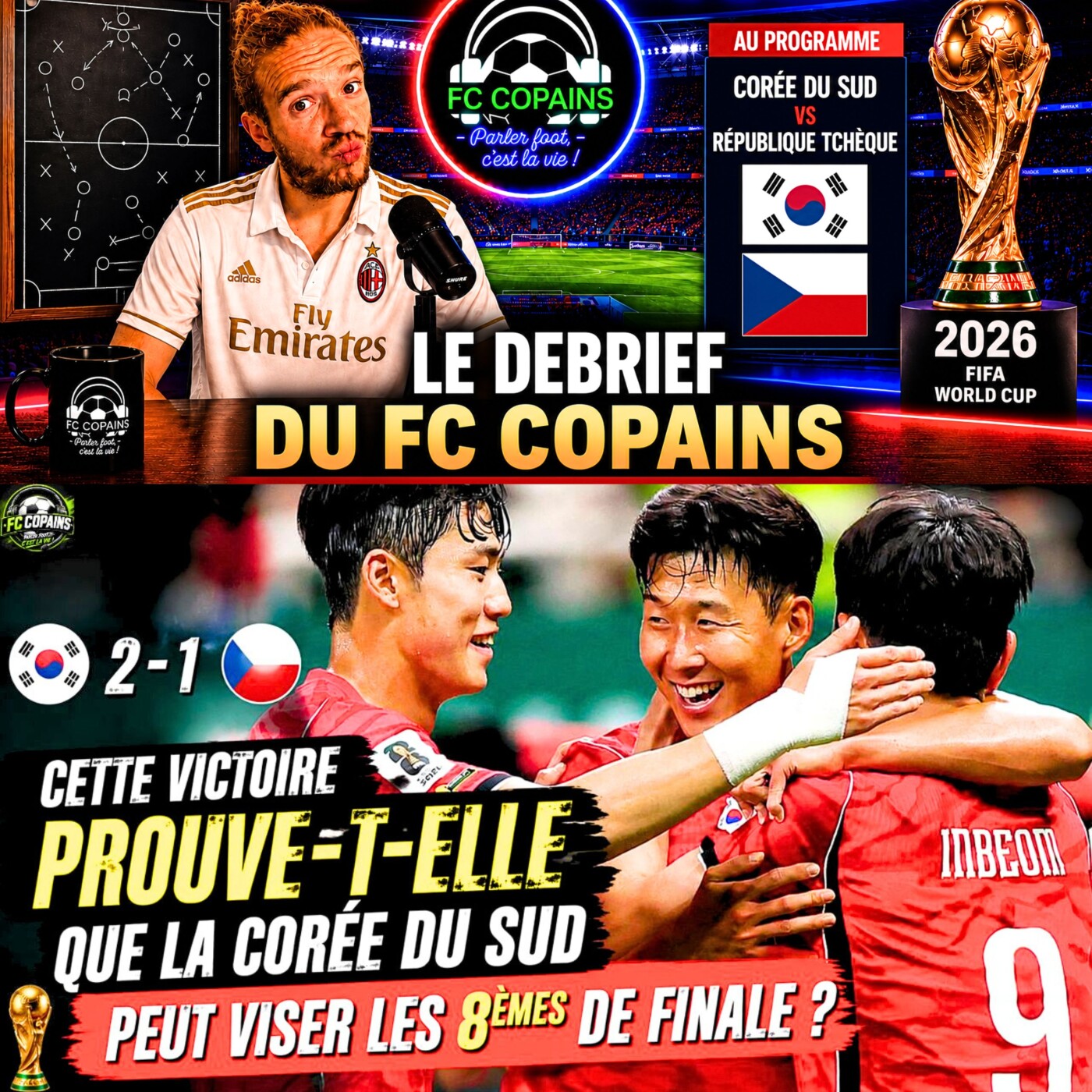 Débat Coupe du Monde 2026 - Cette victoire prouve-t-elle que la Corée du Sud peut aller en  8èmes de finale du Mondial 2026 ?