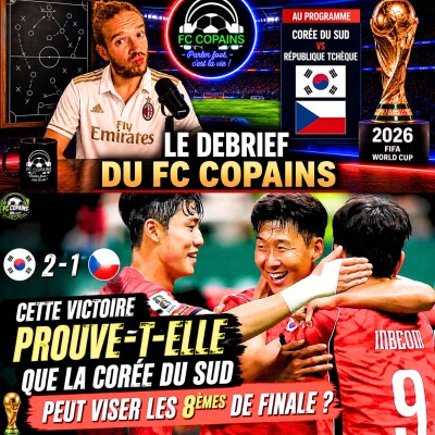Débat Coupe du Monde 2026 - Cette victoire prouve-t-elle que la Corée du Sud peut aller en  8èmes de finale du Mondial 2026 ? cover