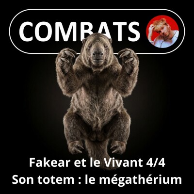 Fakear et le monde Vivant 4/4 : Totémisé "Mégathérium insatisfait" cover