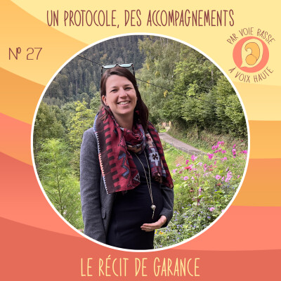 EP 27 - Un protocole, des accompagnements - Le récit de Garance cover