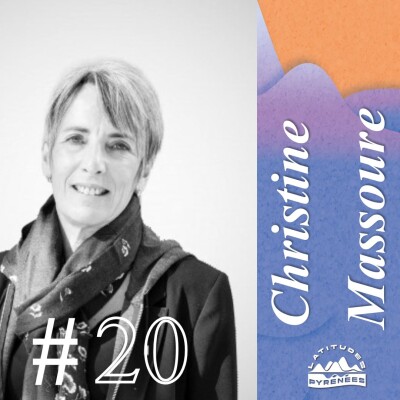 #20 - Christine Massoure, construire le tourisme de demain sans le ski dans les Pyrénées cover