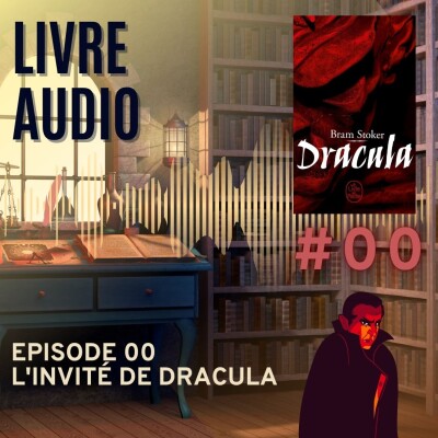 🎧LIVRE AUDIO : DRACULA - BRAM STOKER || Episode 0 : L'invité de Dracula [1/28] cover