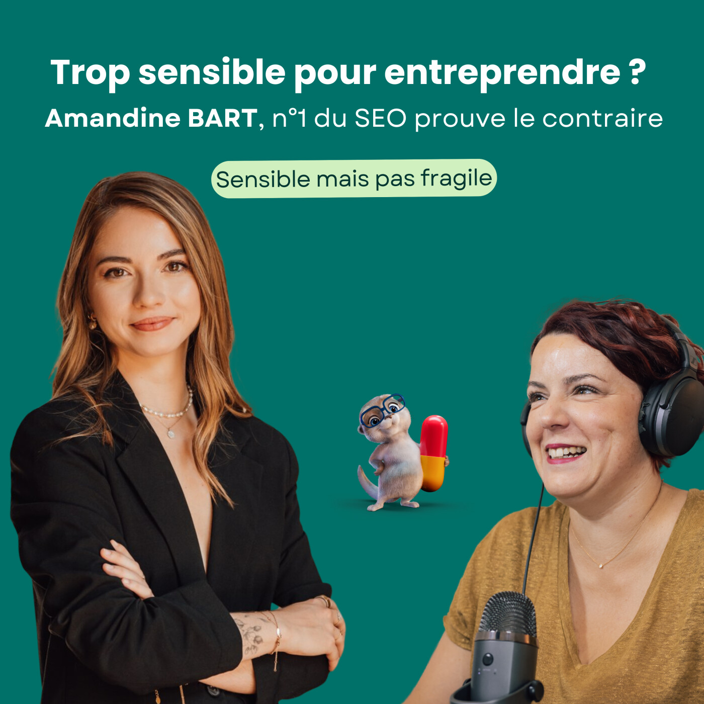 Trop sensible pour entreprendre ? Amandine BART, n°1 du SEO, nous prouve le contraire.