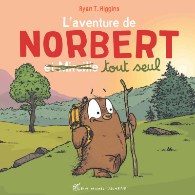 La page des libraires - Episode 9 - L’AVENTURE DE NORBERT ET MIREILLE TOUT SEUL / TOME 2  - Ryan T Higgins cover