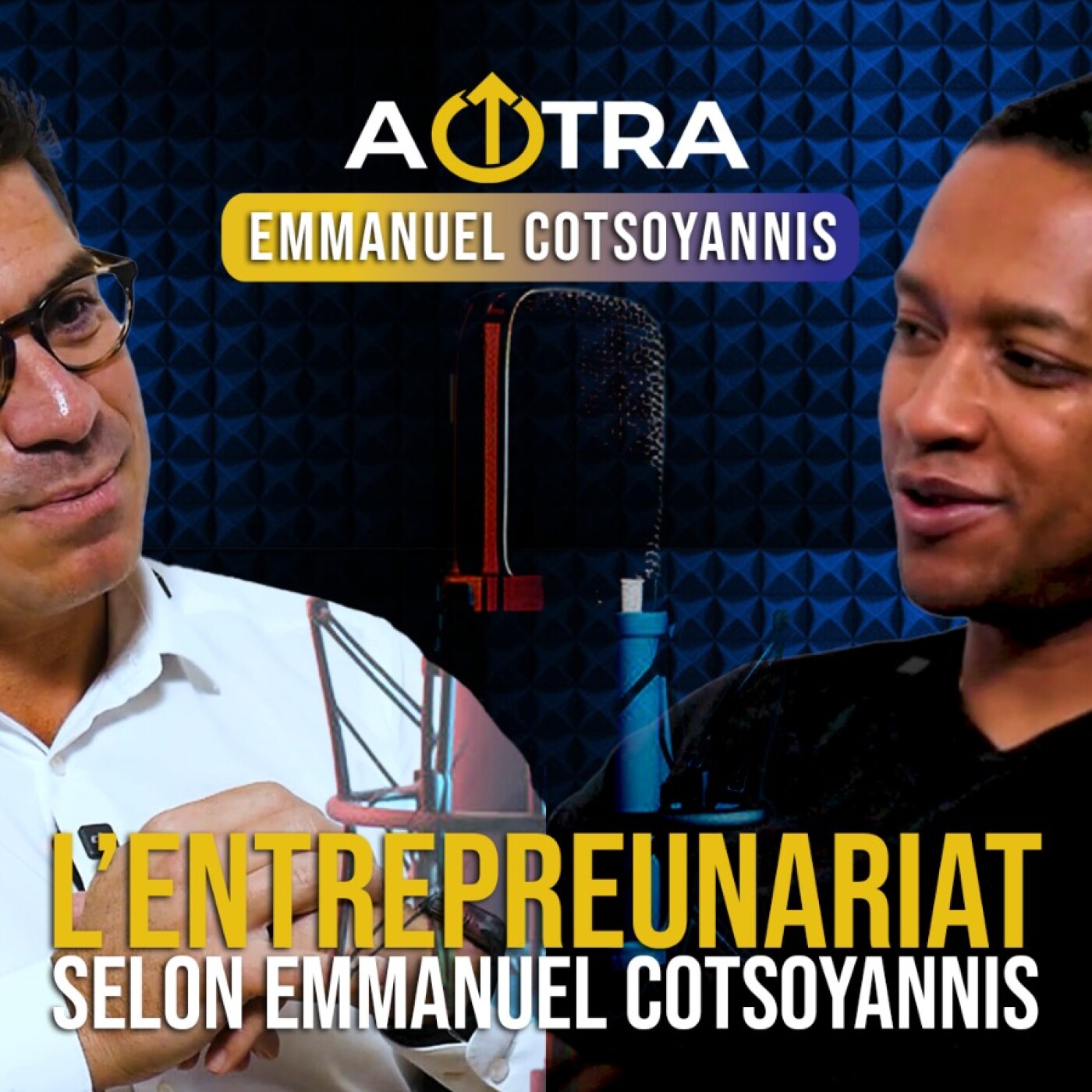 Emmanuel Cotsoyannis : Investir à Madagascar, Lever des Fonds et Construire l’Écosystème Entrepreneurial | AOTRA Podcast