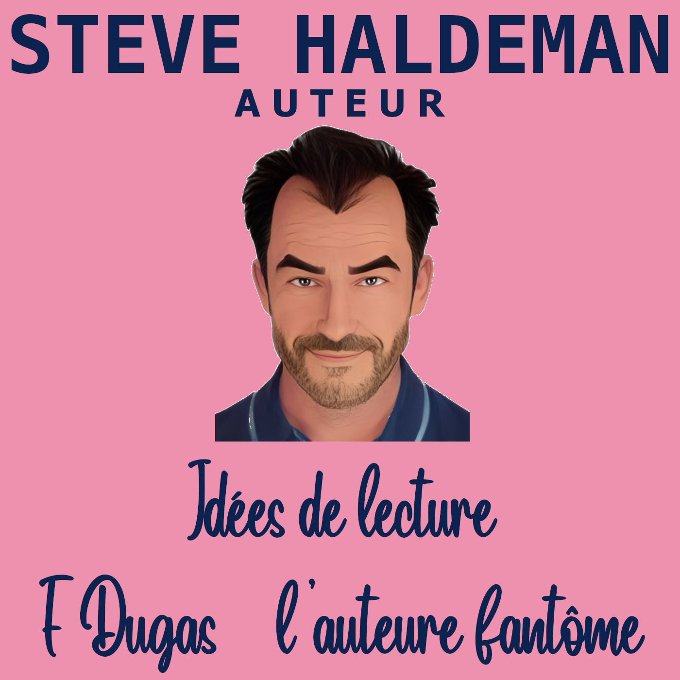 Le podcast de Steve Haldeman
