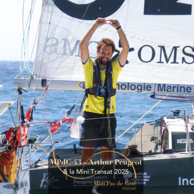 Arthur Peugeot & La Mini Transat - 4ans pour traverser l'Atlantique en solitaire · Passion - Confrontation à soi - Recentrage - Persévérance cover