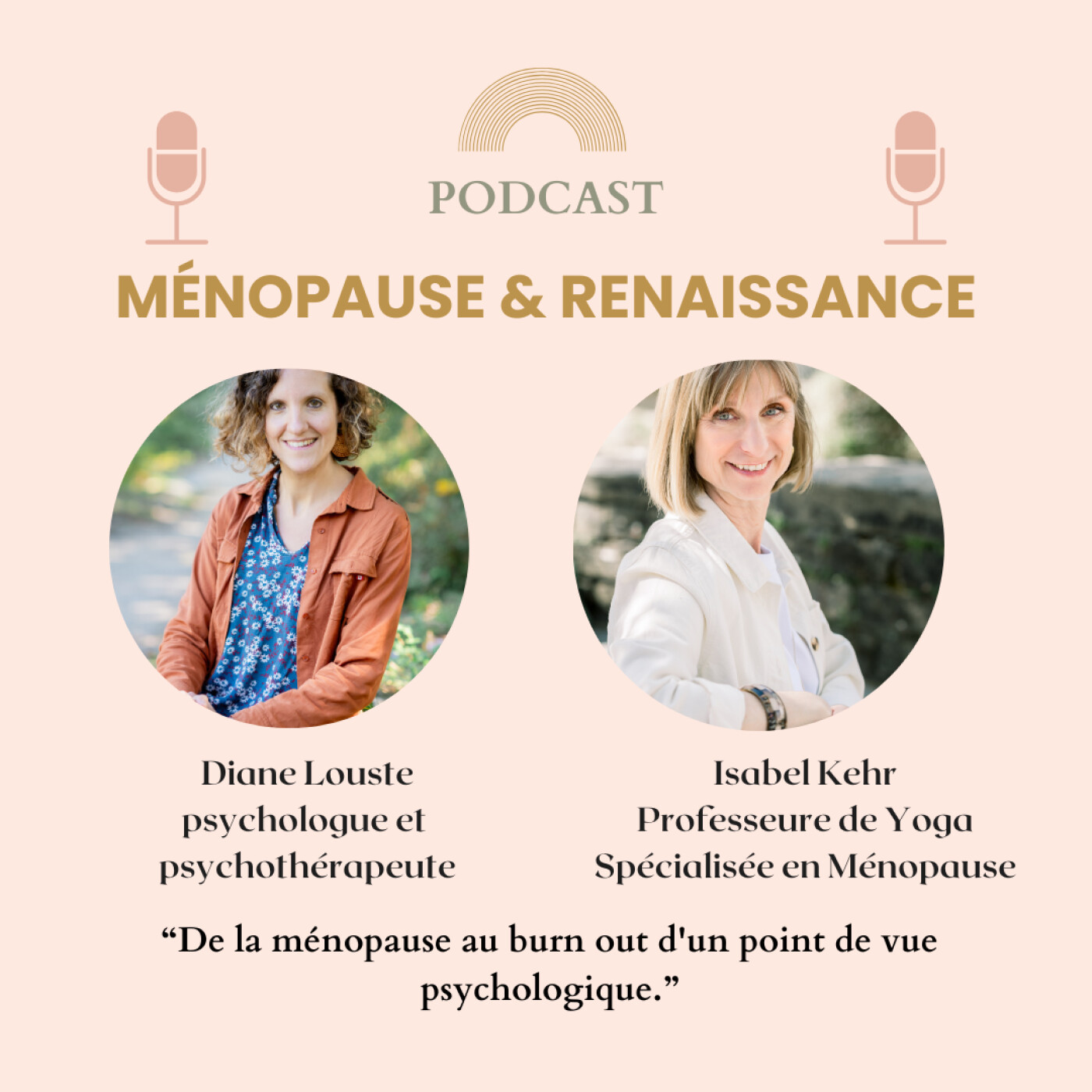 De la ménopause au burn out d'un point de vue psychologique avec Diane Louste, psychologue et psychothérapeute.