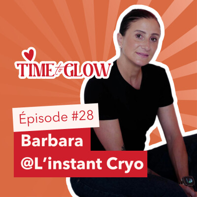 #28 Accompagner et redonner confiance – l’engagement de Barbara @L'instant Cryo cover