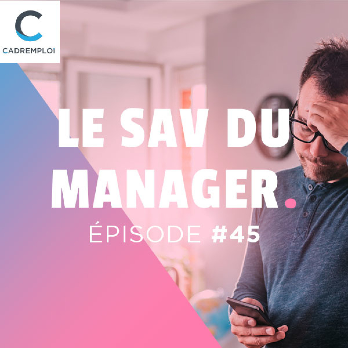 Le SAV du manager – Par Cadremploi