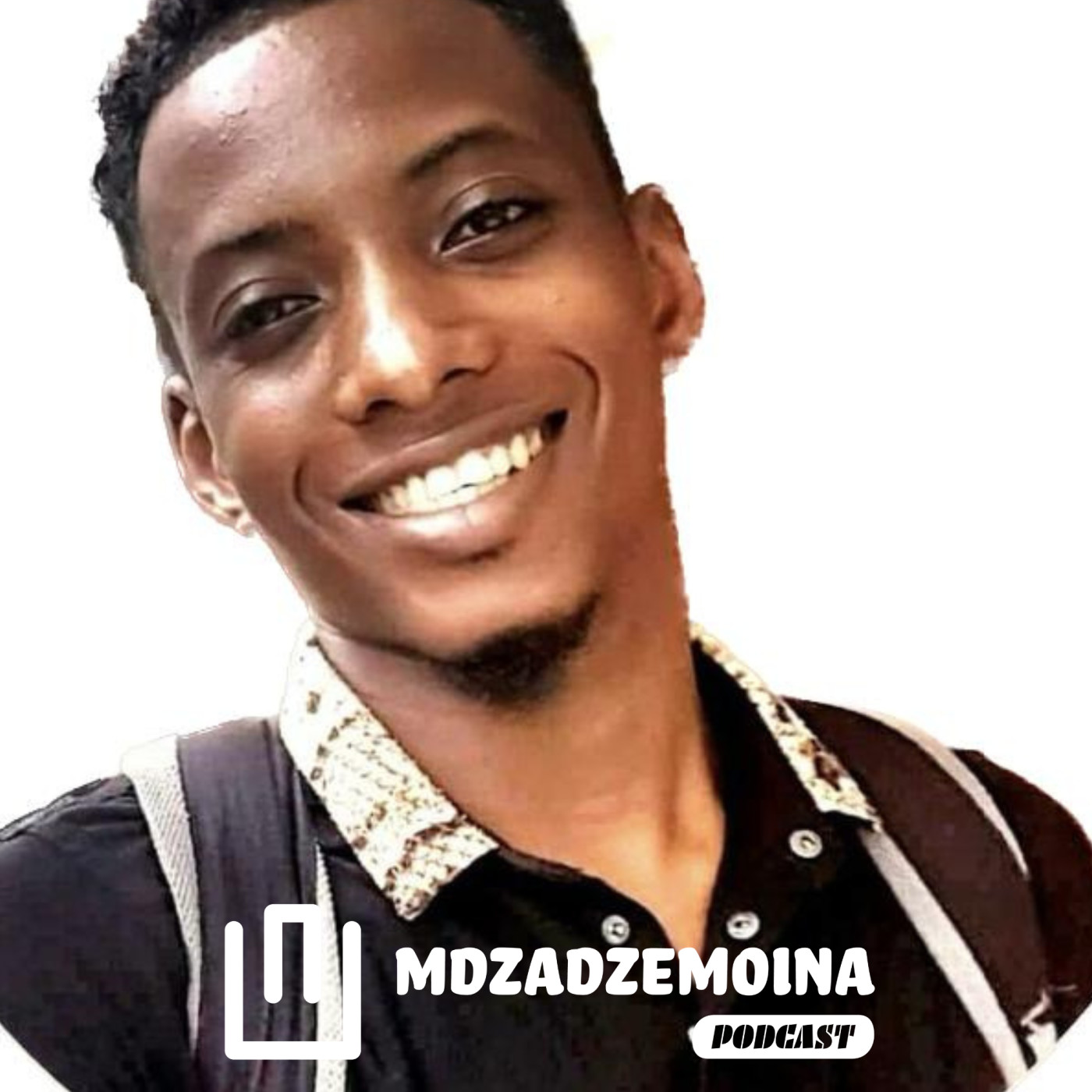 Mdzadzemoina podcast