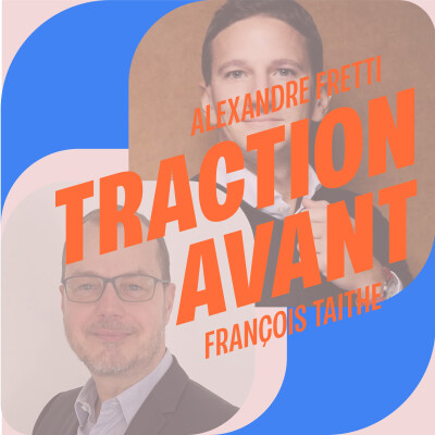 Traction Avant - E04 - Alexandre Fretti & François Taithe cover