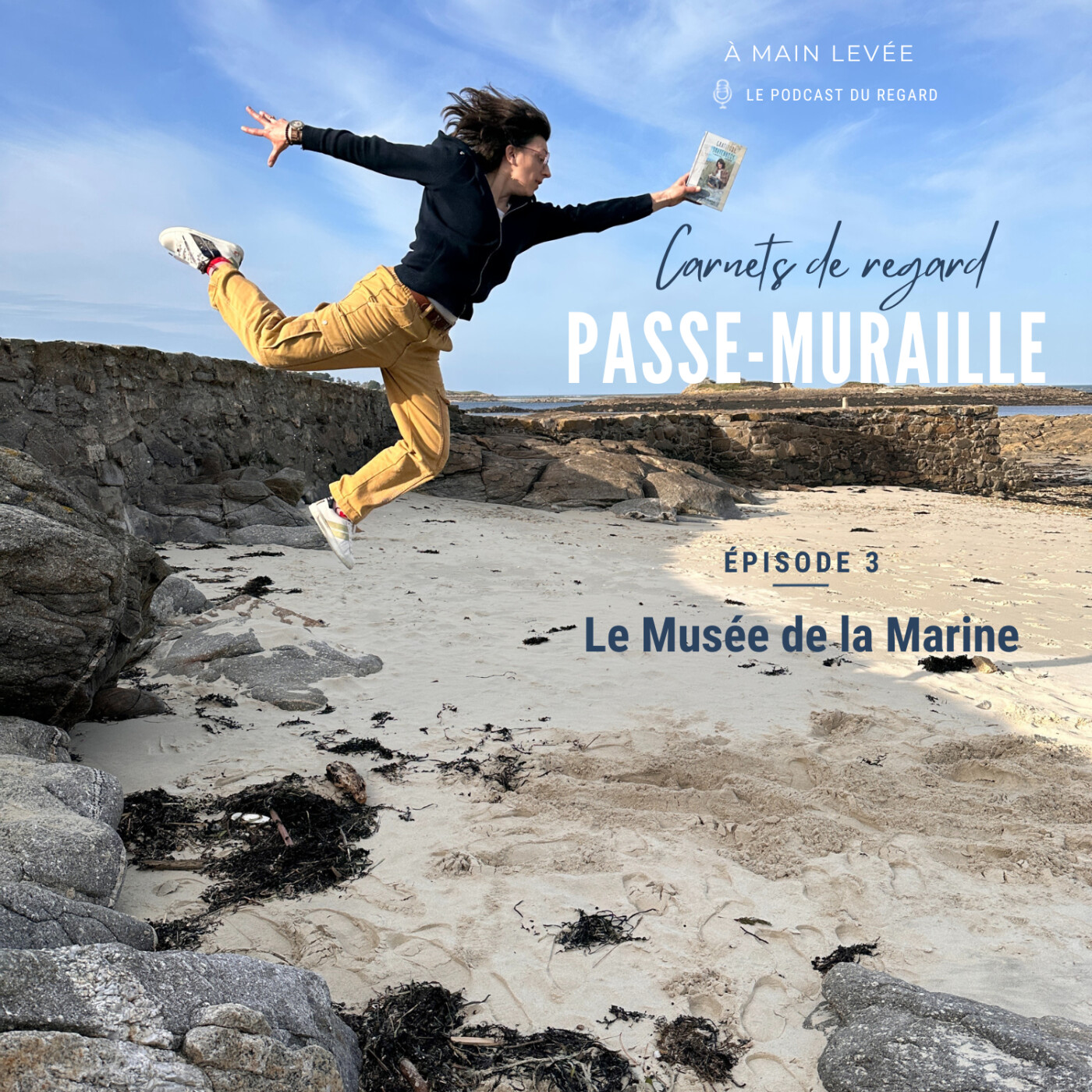 Passe-muraille #3 — Retour au Musée national de la Marine episode artwork