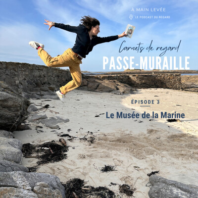 Passe-muraille #3 — Retour au Musée national de la Marine cover