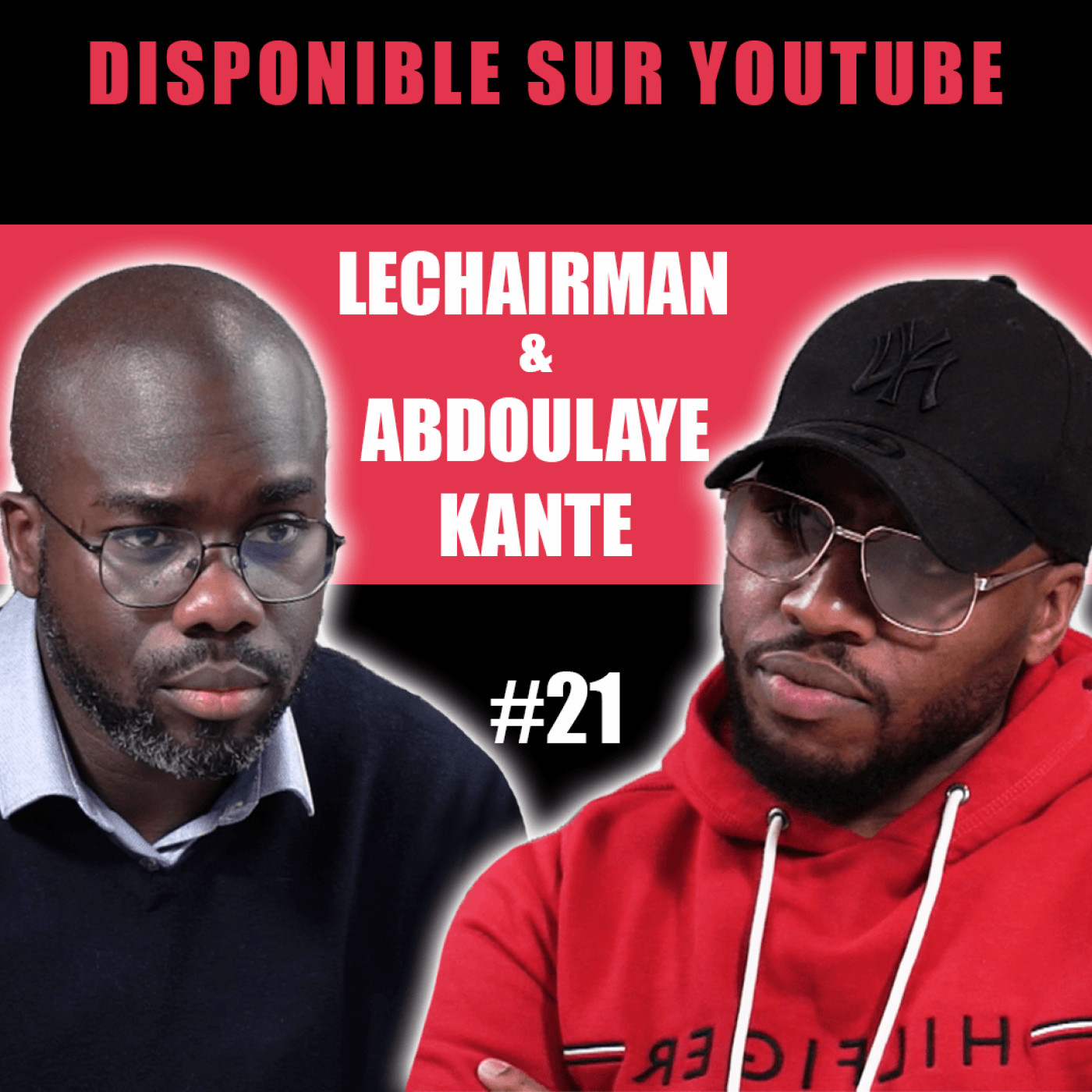 #21 LeChairman & Abdoulaye Kante parlent de Michel Zecler, violences policières, article 24...