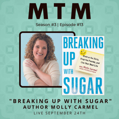 Breaking Up With Sugar with Author and Addiction Therapist Molly Carmel cover