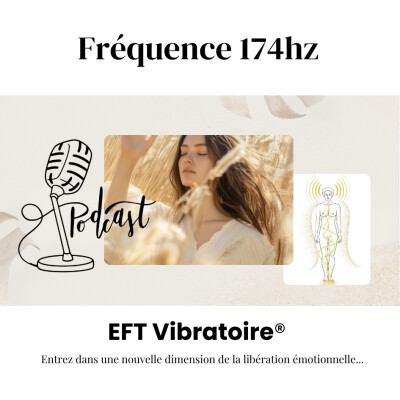 EFT VIBRATOIRE FRÉQUENCE 174hz cover