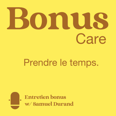 ➕ Bonus Care 4 w/Samuel Durand - Prendre le temps cover