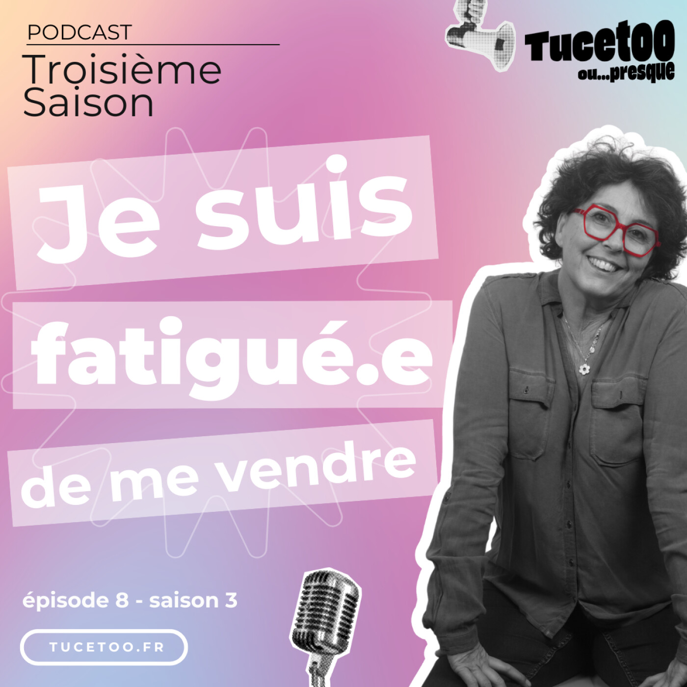 Episode 8 - Je suis fatiguée de me vendre