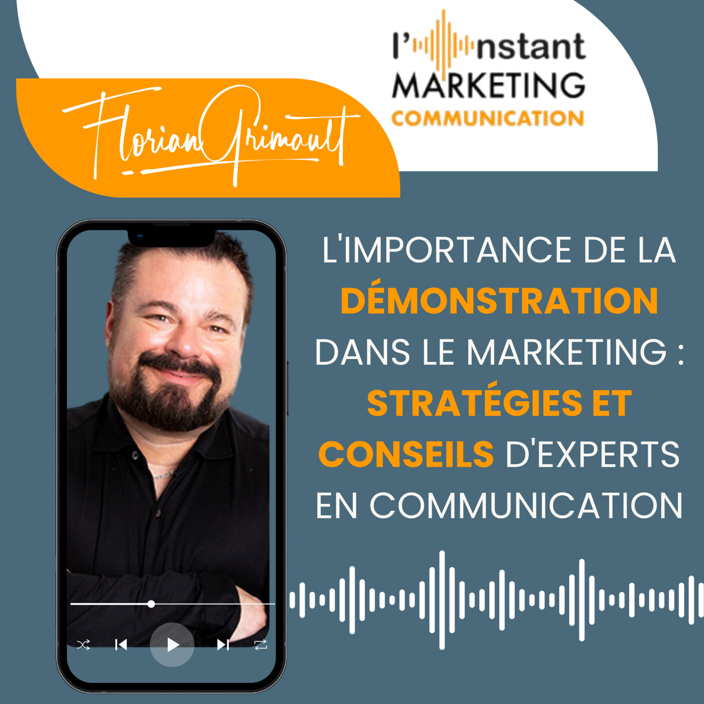 120.L'Importance de la Démonstration dans le Marketing : Stratégies et Conseils d'Experts en Communication