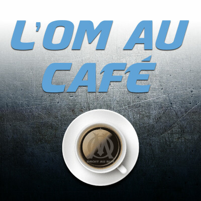 OM Cafe 030723 : Partie 4, Sanchez peut il faire la même saison ? cover