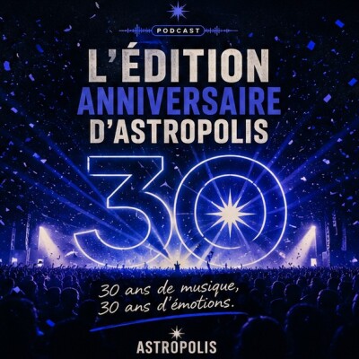 LES 30 ANS D’ASTROPOLIS : L’ÉDITION ANNIVERSAIRE cover