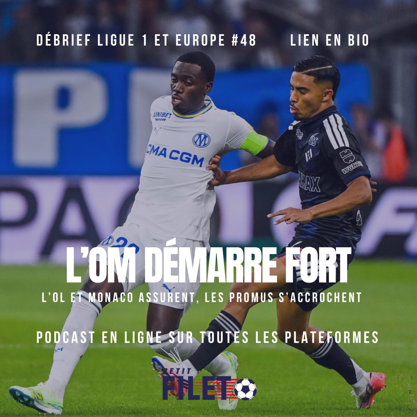 L'OM démarre fort ! - Débrief Ligue 1 et Europe #48 episode artwork