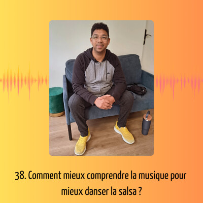 38. Comment mieux comprendre la musique pour mieux danser la salsa ? cover