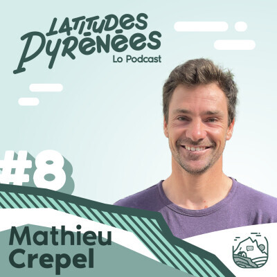 REDIFFUSION ÉTÉ - Mathieu Crepel,  quadruple champion du monde de snowboard : son regard sur la pratique dans les Pyrénées #8 cover