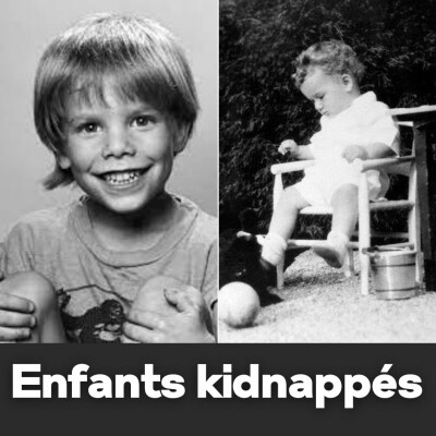 Episode #15 - Enfants Kidnappés : Etan Patz & "the Lindbergh Baby" cover