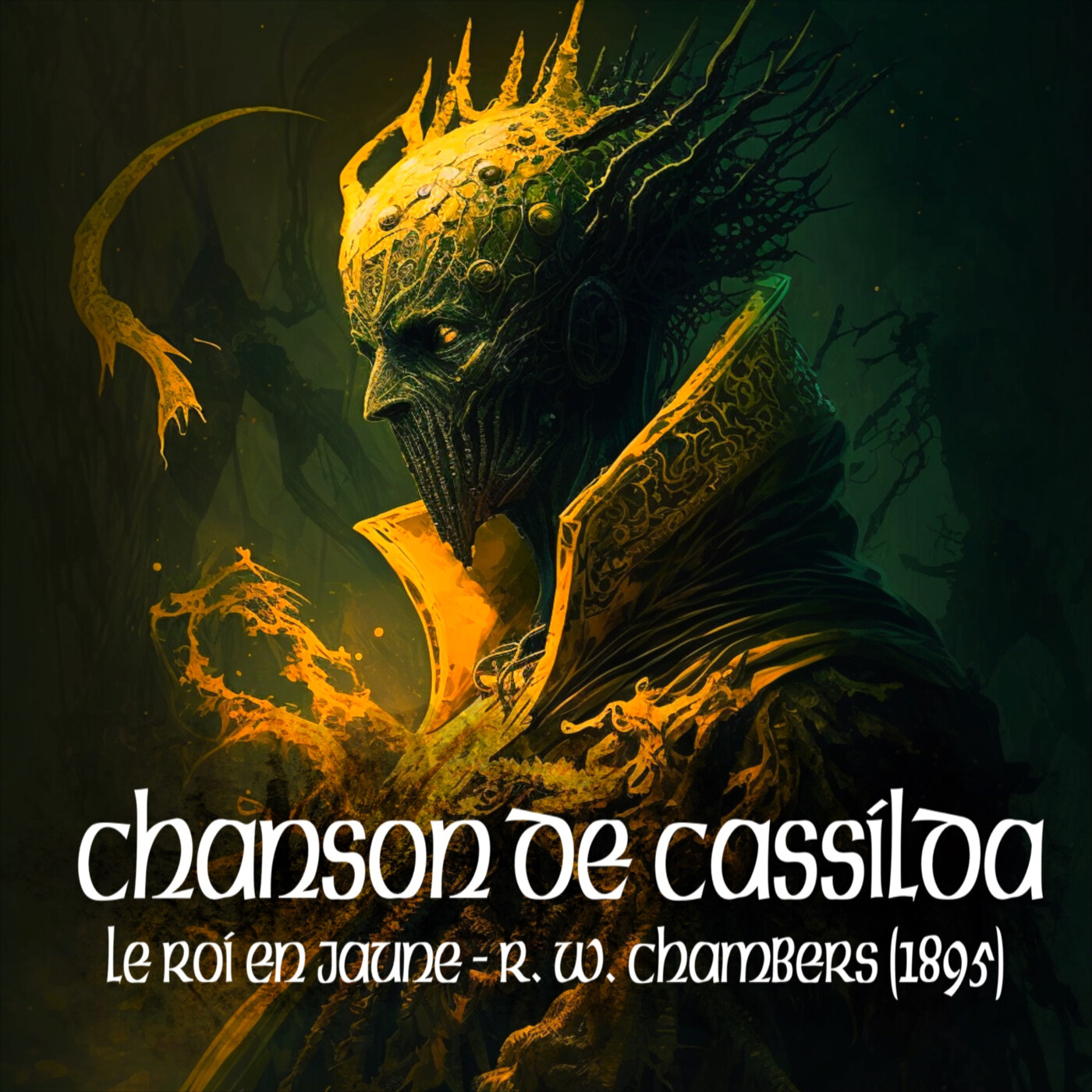 Chanson de Cassilda - Le Roi en Jaune de Robert W. Chambers (1895) episode artwork
