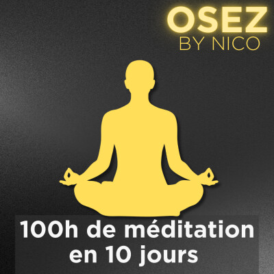 #140 - 100h de méditation en 10 jours, mon ENFER à Vipassana !!! cover