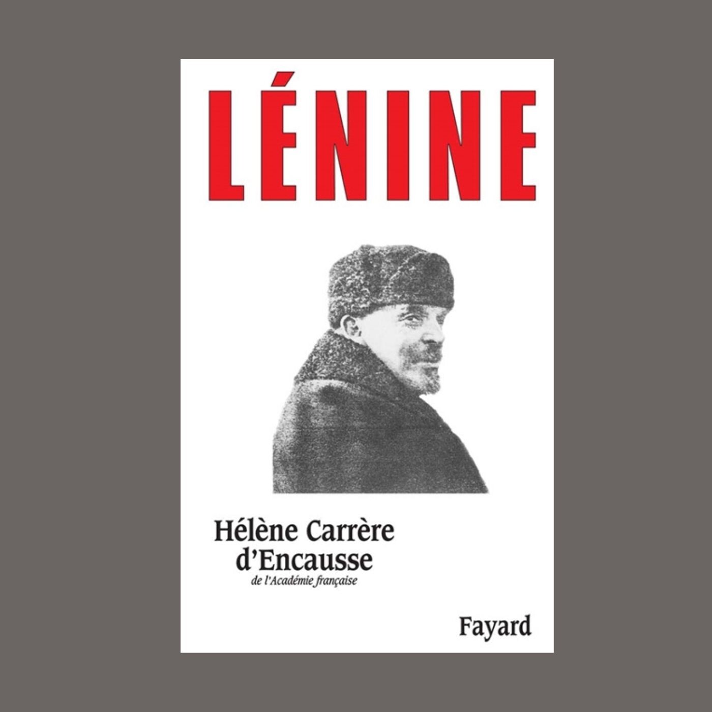 Archives sonores - Hélène Carrère d'Encausse - Lénine
