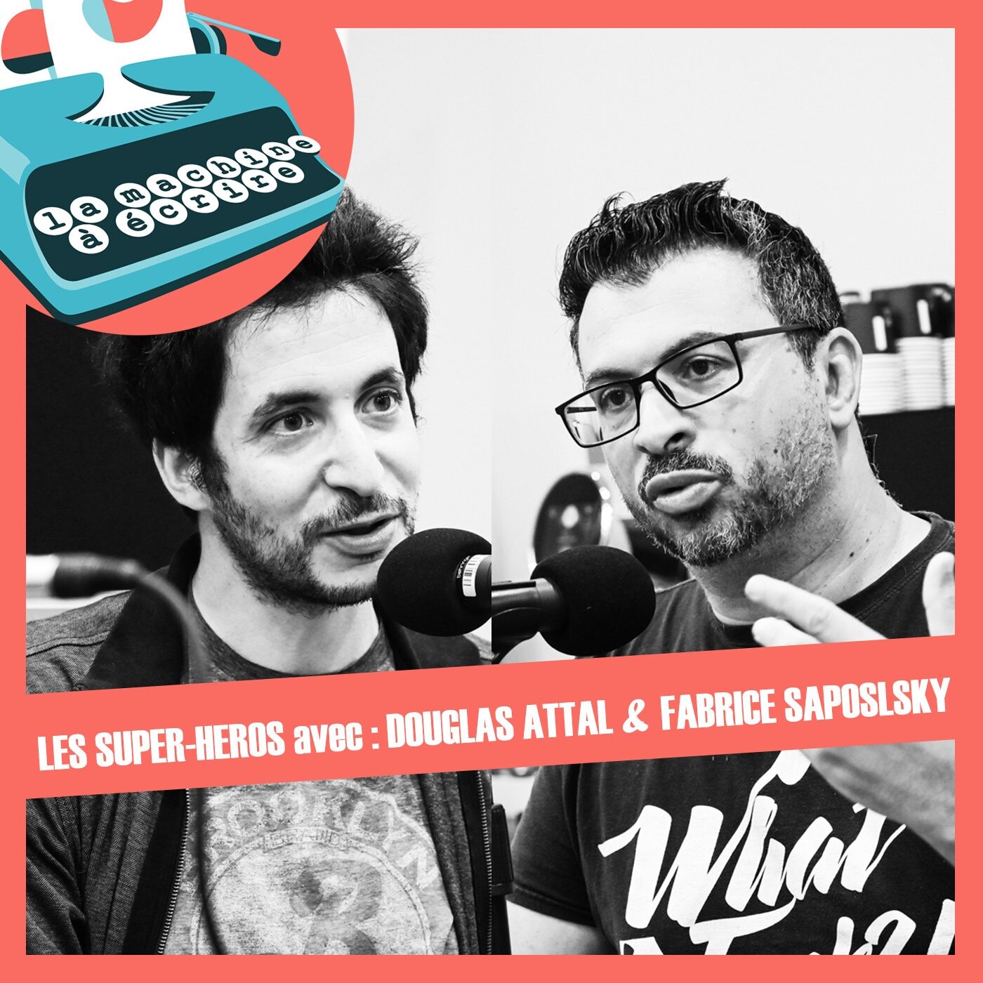 Les super-héros - Fabrice Sapolsky (Spider-Man Noir) et Douglas Attal (Comment je suis devenu super-héros)