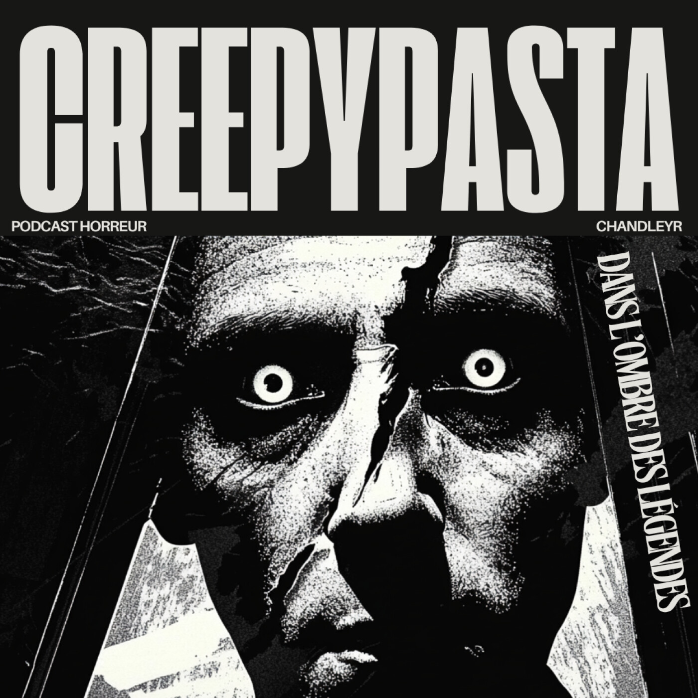 Dans l\'ombre des légendes | Podcast Horreur Creepypasta Chandleyr