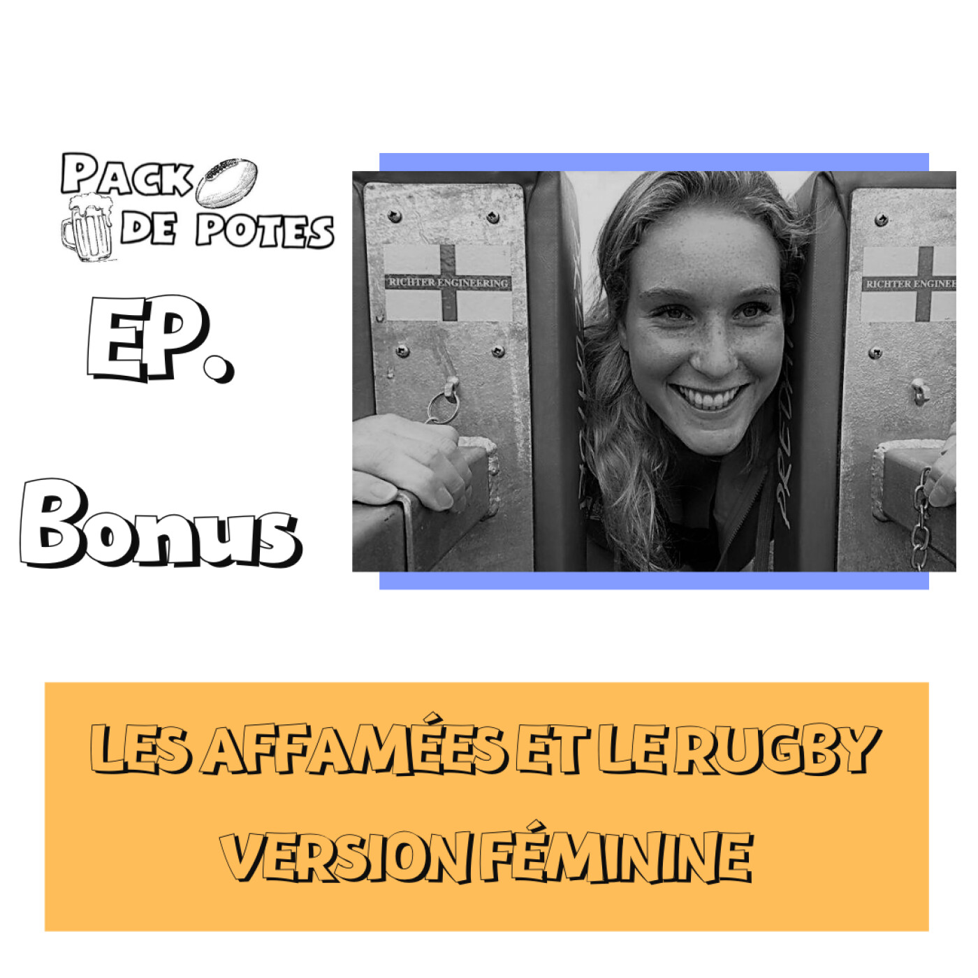 Bonus Episode: Les Affamées et le rugby version Féminine