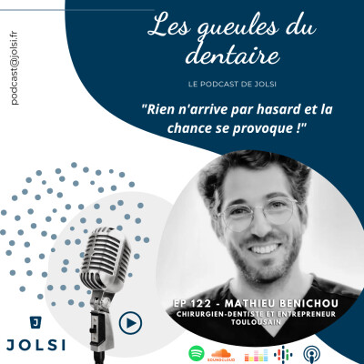 Épisode 122 : Dr Mathieu Benichou, Chirurgien-dentiste et entrepreneur toulousain cover