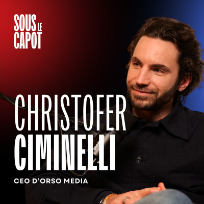 #16 - Christofer Ciminelli - CEO Orso Media  -Le business caché derrière les podcasts qui cartonnent en France cover