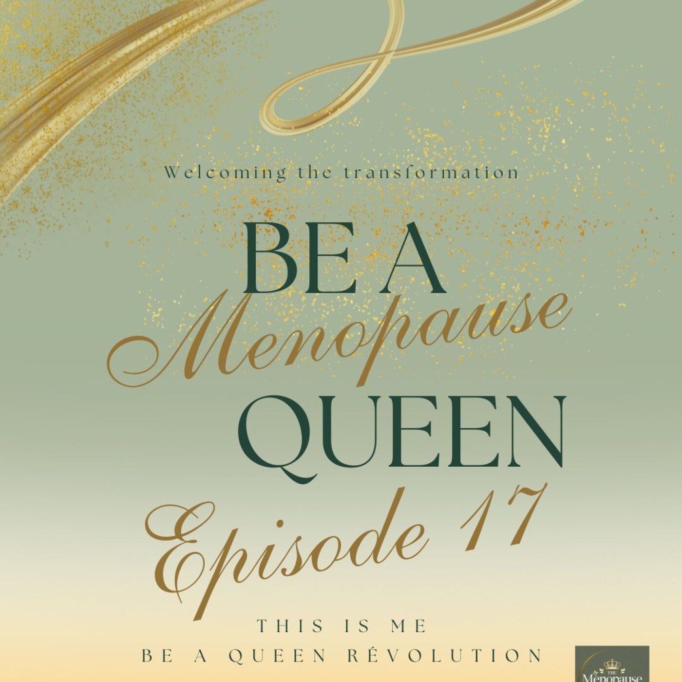 The Menopause Queen Episode 17 - Perspective, Comparison, Failure & Celebrating the Glimmers episode artwork