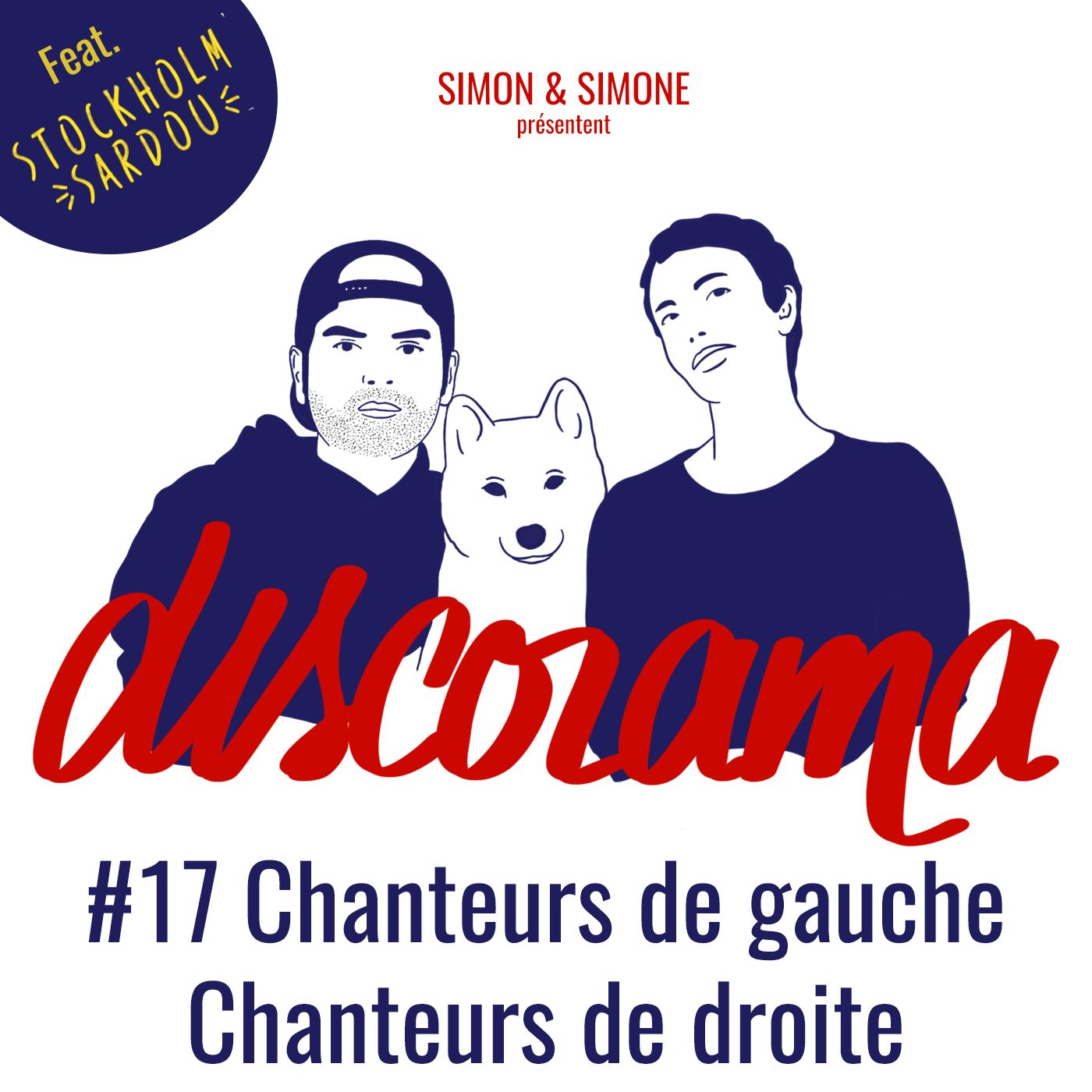 Discorama #17 - Chanteurs de gauche Chanteurs de droite (feat Stockholm Sardou)