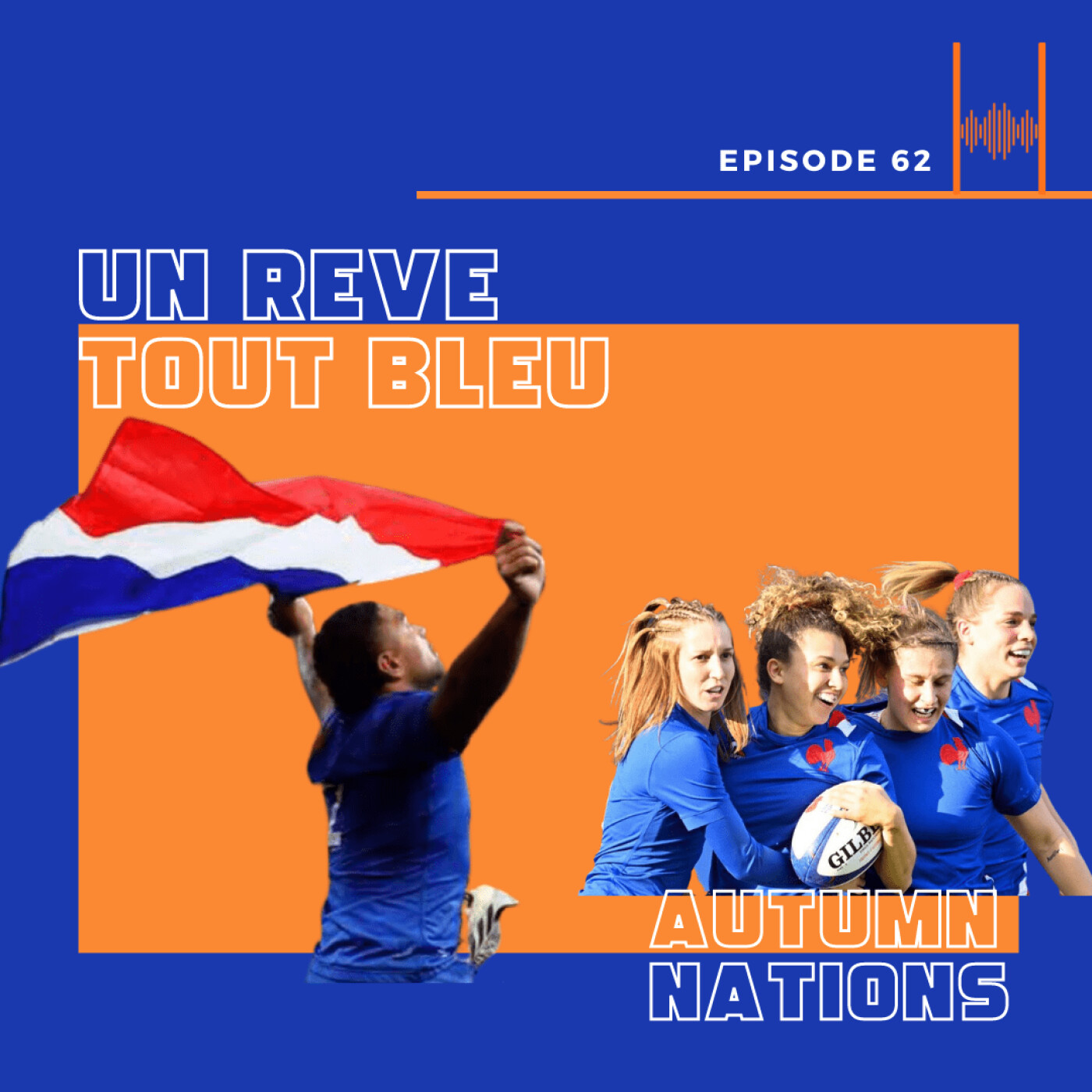 Episode 62: Autumn Nations - FR / NZ, un rêve tout bleu !!!