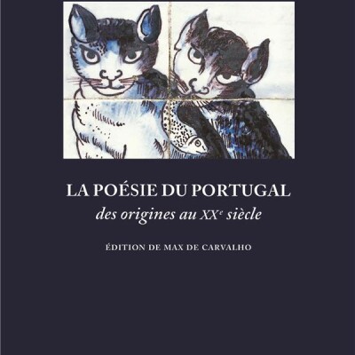 La poésie du Portugal des origines au XXe siècle cover
