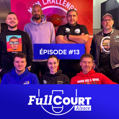 FullCourt Alsace – Épisode 13 | SIG héroïque à Chalon, ASA en démonstration & basket alsacien en ébullition cover