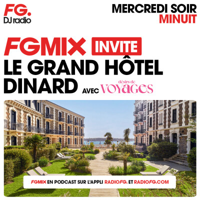 FG MIX INVITE : LE GRAND HÔTEL DINARD AVEC DÉSIRS DE VOYAGES cover