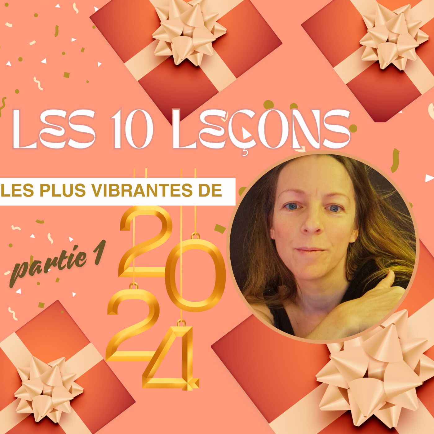 Épisode 72 - Les 10 leçons les plus vibrantes de 2024 - part 1 episode artwork