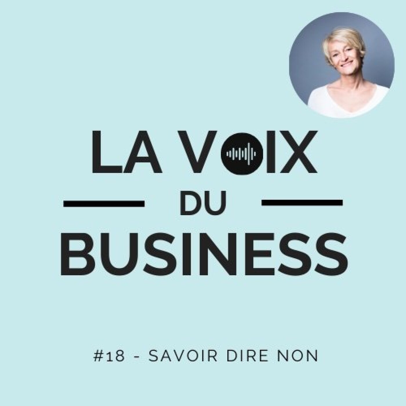 #18 - Savoir dire NON