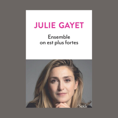 Julie Gayet - Ensemble on est plus fortes cover