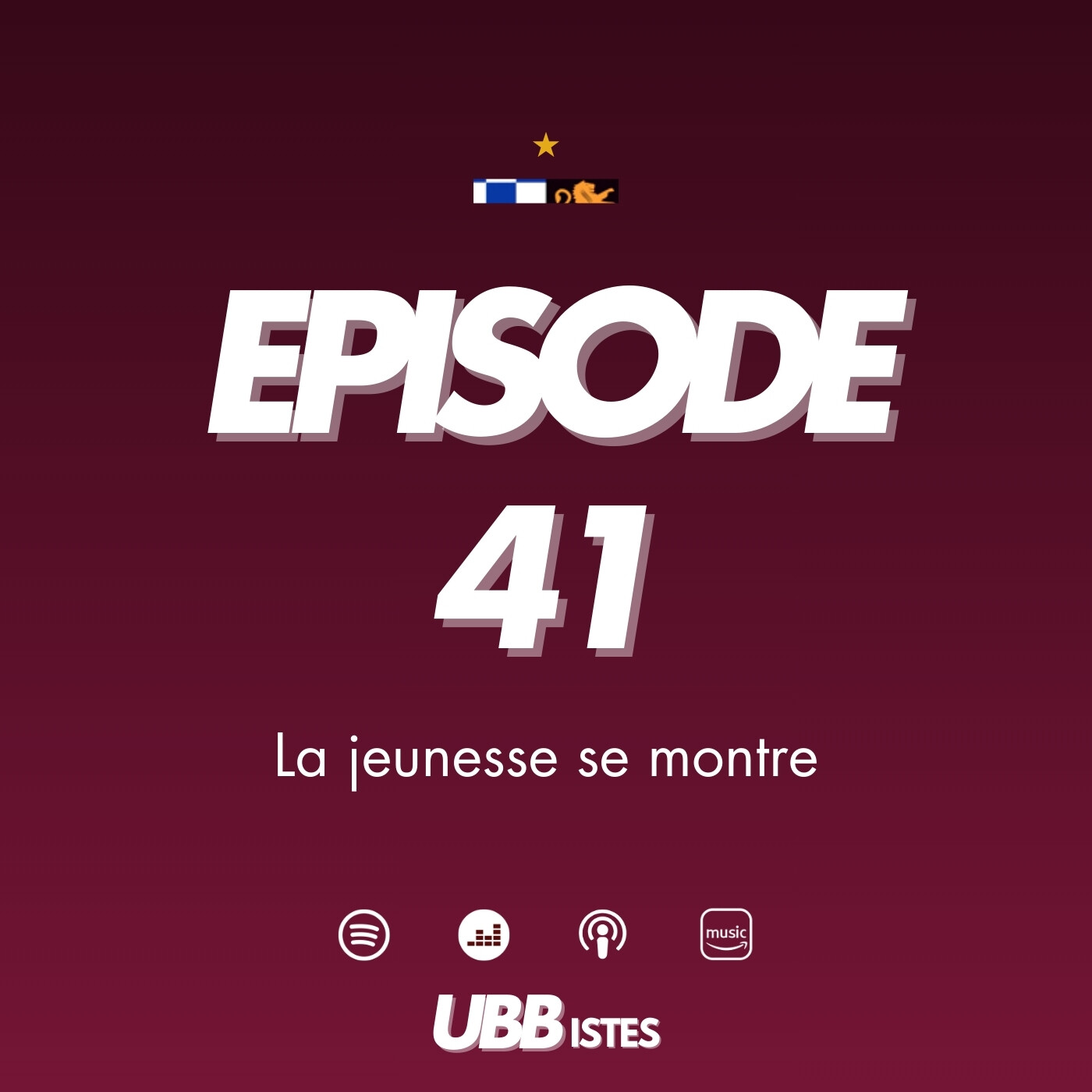 Episode 41 - La jeunesse se montre