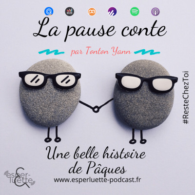 Une belle histoire de Pâques - Par Tonton Yann - La pause conte cover