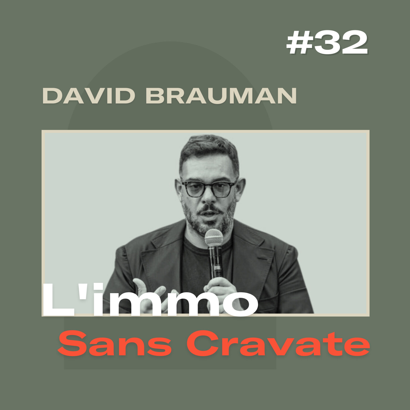 #32 - Neuf vs Ancien, marché en crise & vendeurs de rêves - David Brauman (Brauman&K)